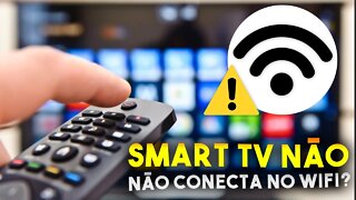 Smart TV NÃO ENCONTRA e não CONECTA no WIFI? APRENDA RESOLVER!