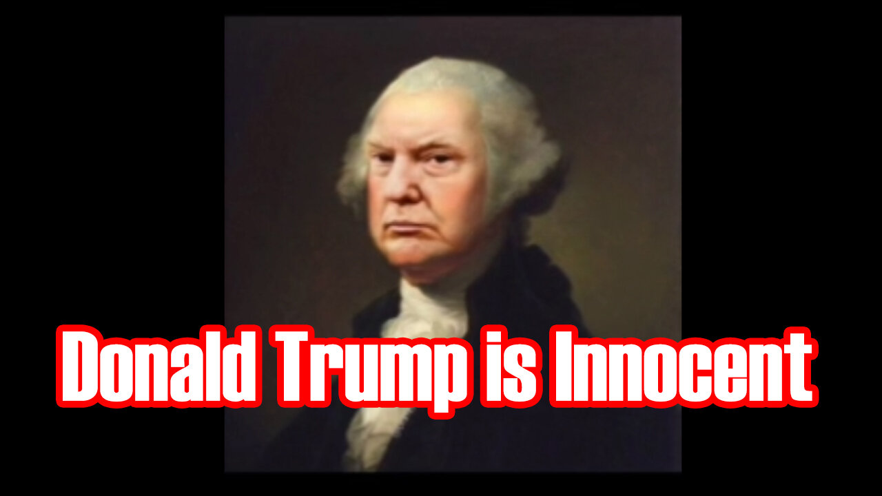 Donald Trump is Innocent