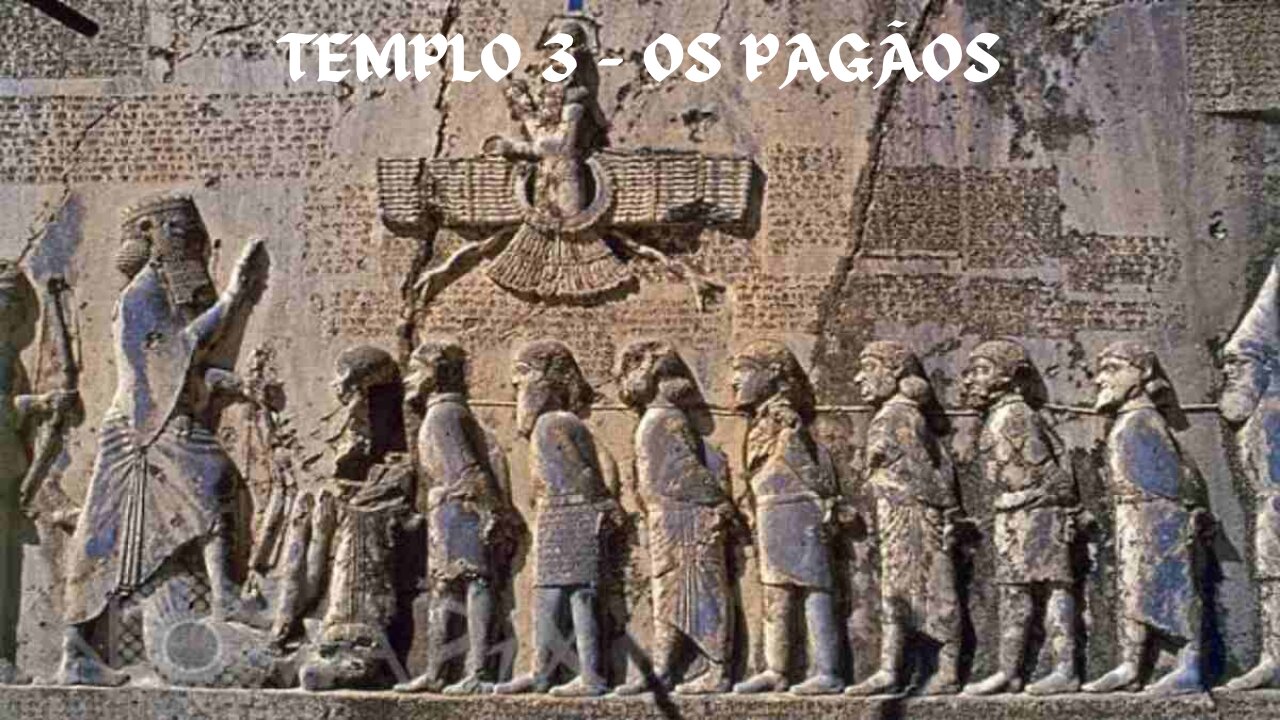 TEMPLO 3 - OS PAGÃOS.