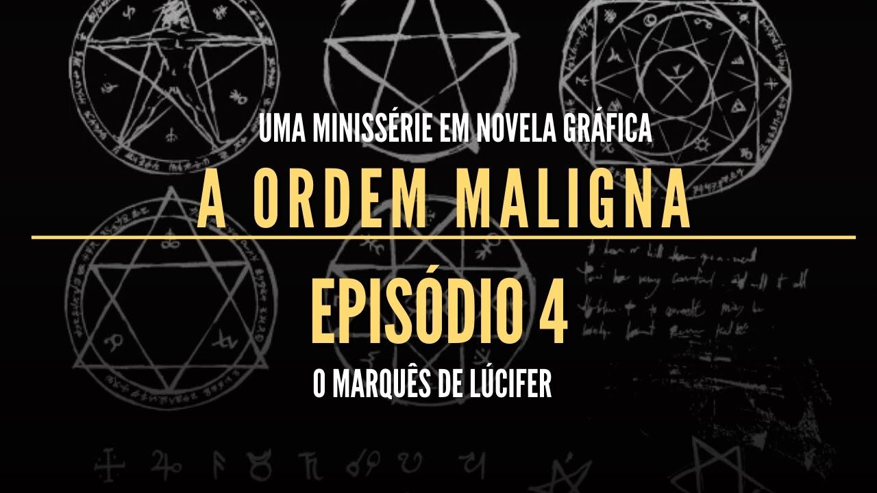 Minissérie de Terror em Novela Gráfica 2022 - A Ordem Maligna Ep 04