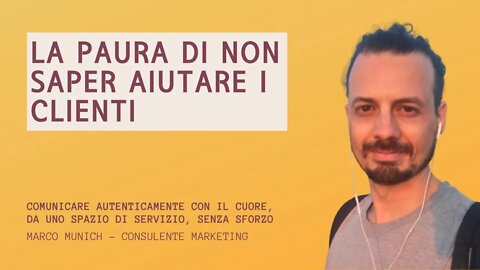 LA PAURA DI NON SAPERE AIUTARE I CLIENTI - Che cosa fare in questi casi?