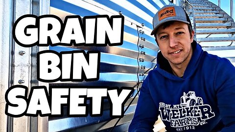 FARMING is DANGEROUS! - Grain Bin Safety Week