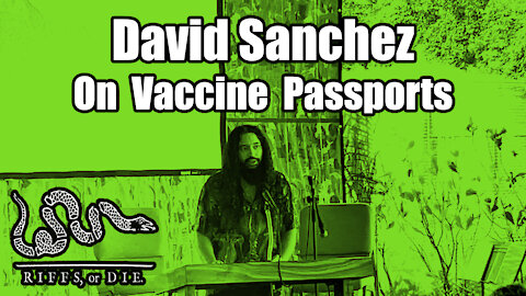 David Sanchez of Havok on Vaccine Passports | Riffs Or Die Podcast | Aloha Freedom Coalition