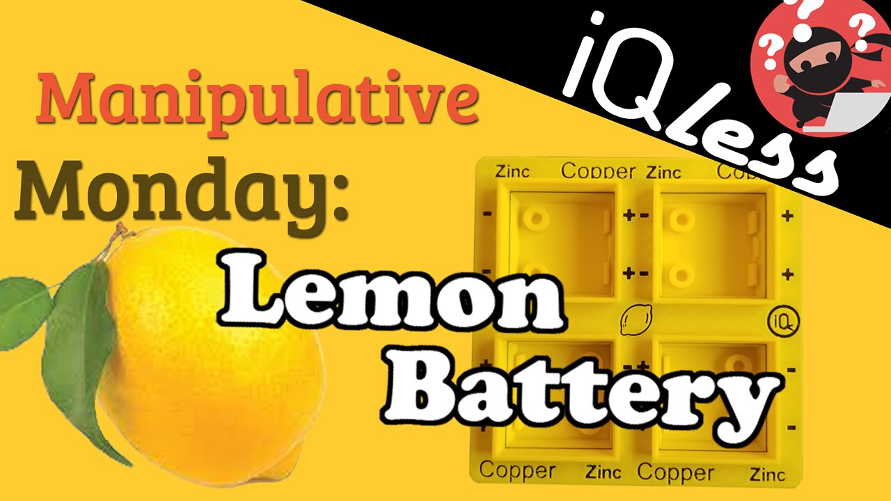 Manipulative Monday: Lemon Battery