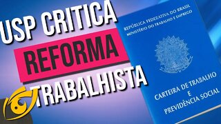 Estudo da USP força a barra contra a REFORMA TRABALHISTA