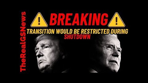 White House WARNS A Gov Shutdown Would RESTRICT The Transition Of Power From Biden To Trump