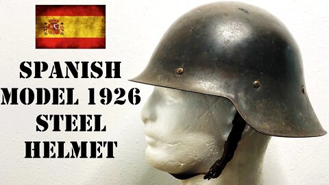 Helmets of the World: Spanish Model 1926