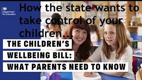 How the British government plans to make the state the guardian of children, not parents..