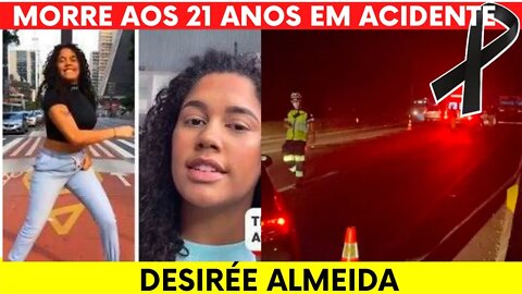 DESIRÉE ALMEIDA ACIDENTE MORRE AOS 21 ANOS