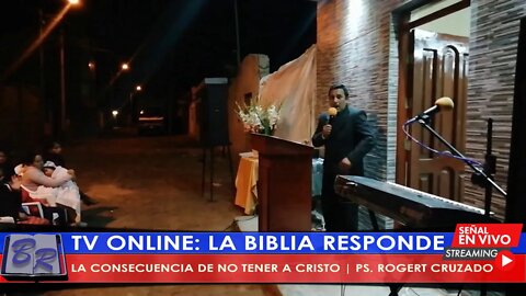 LA CONSECUENCIA DE NO TENER A CRISTO - PS. ROGERT CRUZADO | TV LA BIBLIA RESPONDE