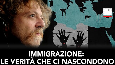 IMMIGRAZIONE: LE VERITÀ CHE CI NASCONDONO (con Michelangelo Severgnini)