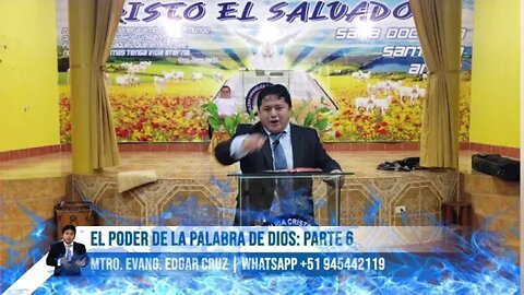 EL PODER DE LA PALABRA DE DIOS: Parte 6 - EVANGELISTA EDGAR CRUZ