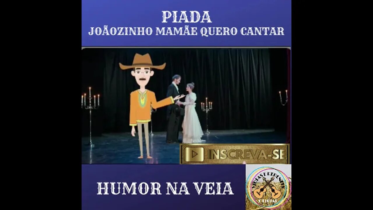 PIADA JOÃOZINHO MAMÃE QUERO CANTAR