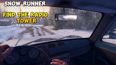 Snow Runner Find the Radio Tower