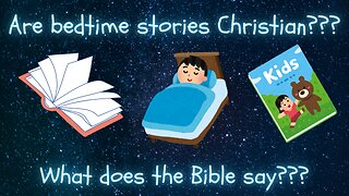 Are Bed Time Stories Christian?