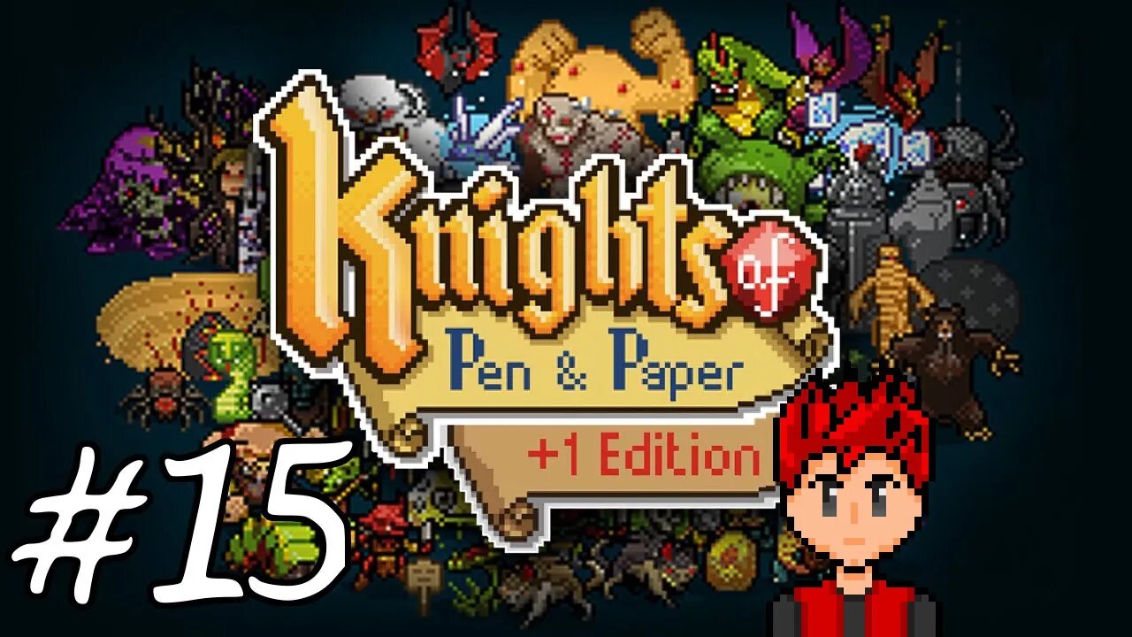 Knights of Pen & Paper +1 Edition #15 - Do You Want The Weapon? Or Me..?