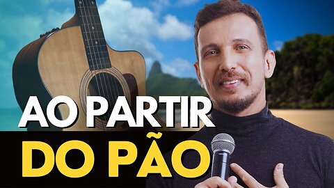 COMO TOCAR Ao Partir do Pão - Walmir Alencar no Violão