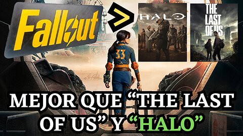 FALLOUT ES MEJOR SERIE QUE THE LAST OF US Y HALO - Opinión