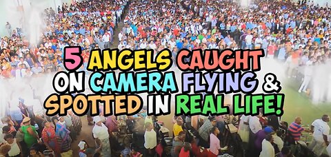 5 Angels Caught On Camera Flying & Spotted In Real Life!