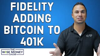 Fidelity Adding Bitcoin To 401(k) Plan Options