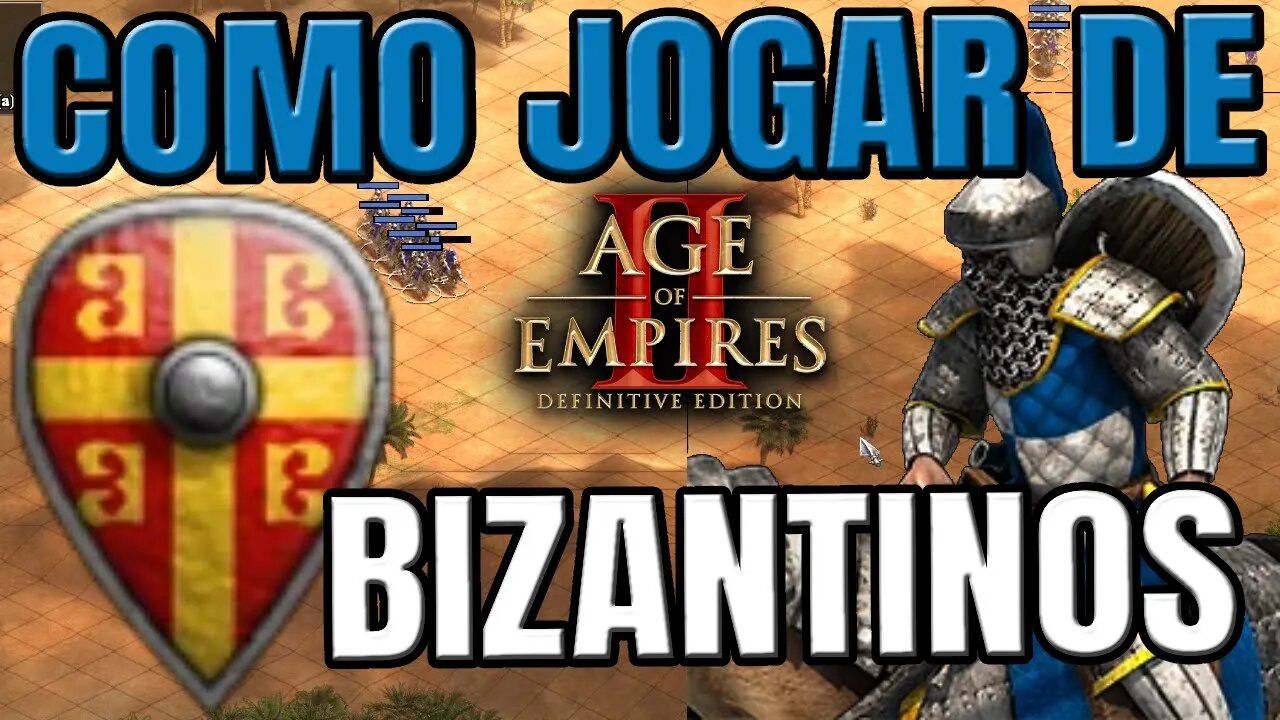 Age of Empires 2 - Como jogar de Bizantino? (Byzantines)