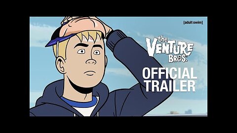 The Venture Bros: Radiant Is The Blood Of The Baboon Heart | OFFICIAL TRAILER | adult swim