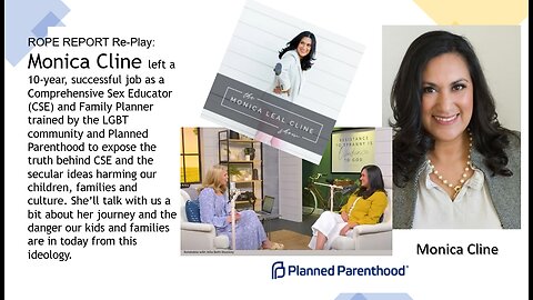 ROPE Report Replay - Monica Cline - What Planned Parenthood Plans For Your Children