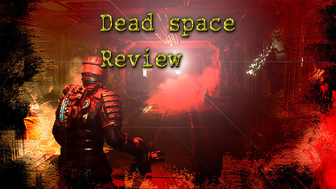 Dead Space Remake quick review