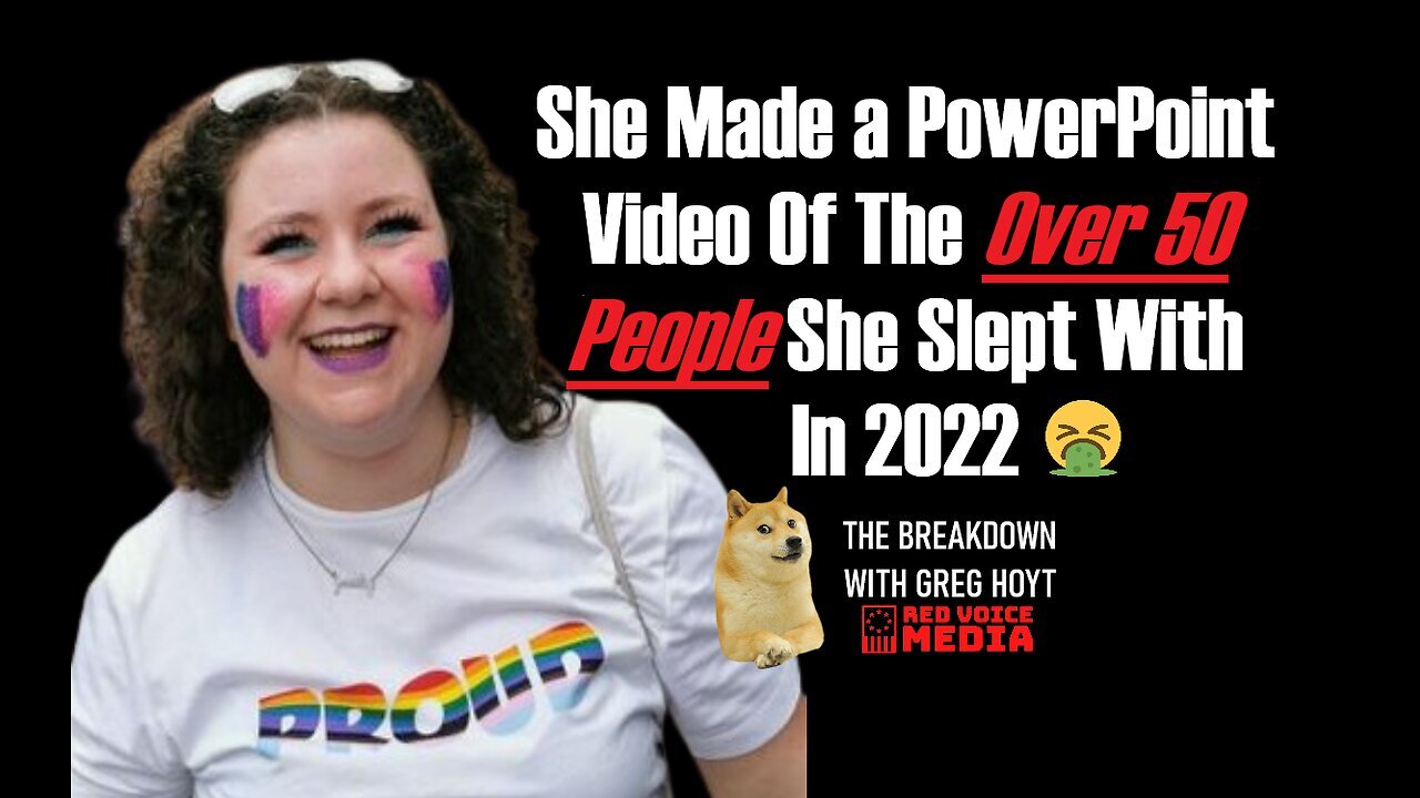 Woman Shares PowerPoint Video Online Detailing The +50 People She Slept With In 2022 - Greg Hoyt