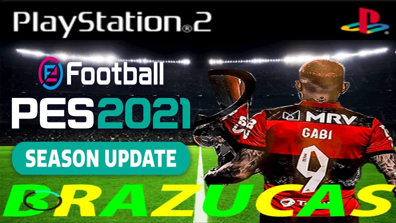 NOVO ! PES 2021 PS2 BRASILEIRÃO + EUROPEU EDITOR CLEITON