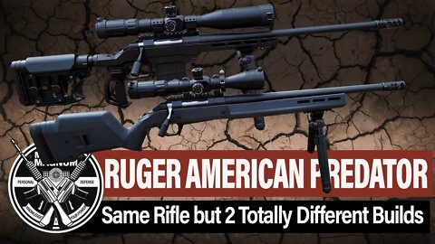 Ruger American Predator - 2 Different Custom Builds
