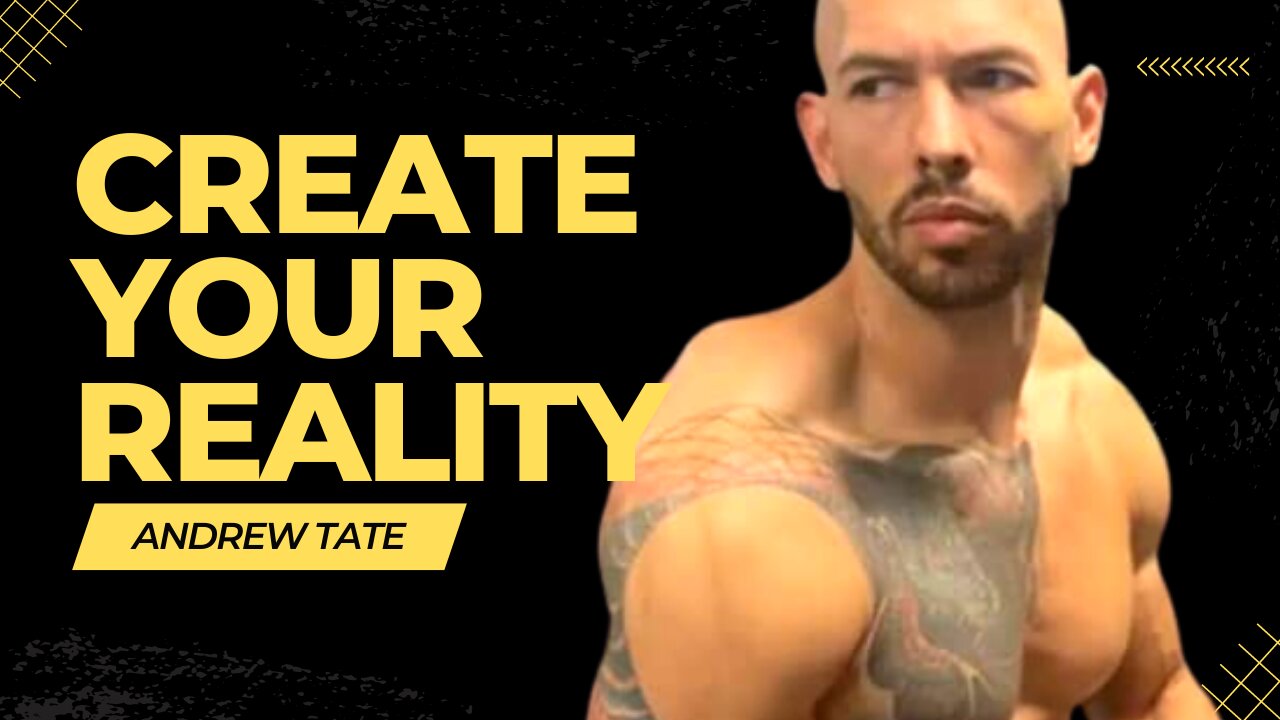 Andrew Tate on Creating Your Reality and Removing Negativity