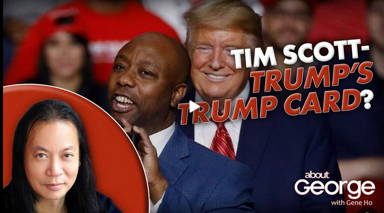 Tim Scott – Trump’s Trump Card? | About GEORGE with Gene Ho Ep. 321