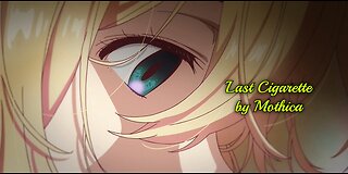 Nightcore - Last Cigarette by Mothica (Male Version)