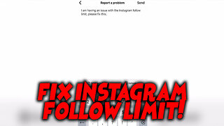 How to Fix Instagram Follow Limit