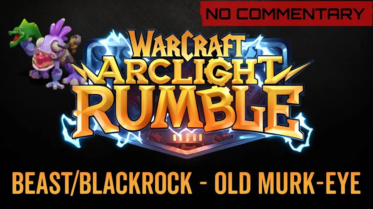 WarCraft Rumble - No Commentary Gameplay - Beast / Blackrock - Old Murk-Eye