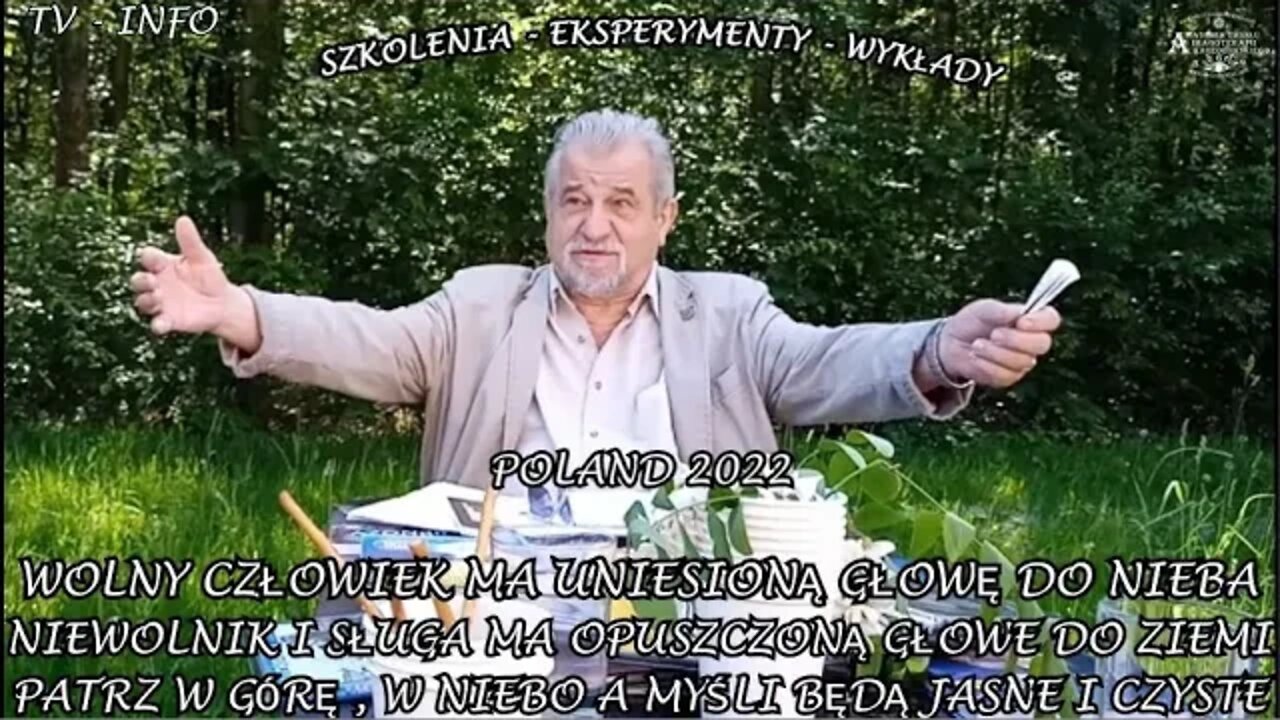 WOLNY CZŁOWIEK MA UNIESIONĄ GŁOWĘ DO NIEBA NIEWOLNIK I MA OPUSZCZONĄ GŁOWĘ DO ZIEMI /2022 ©TV INFO