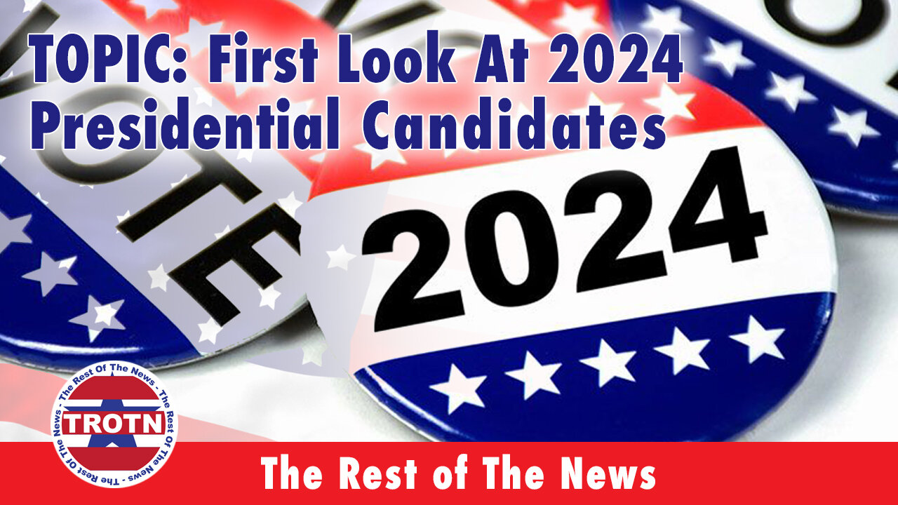 First Look At 2024 Presidential Candidates