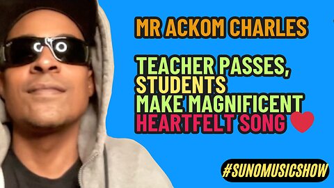 Teacher Passes, Students Make Tribute Song | Suno Music Show SPECIAL | Mr Ackom Charles (Mr Atta)