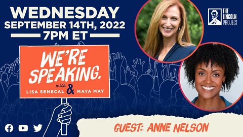 LPTV: We’re Speaking – September 14, 2022 | Guest: Anne Nelson