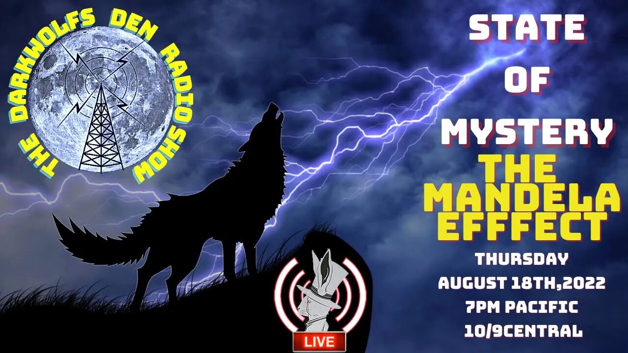 🐺The DarkWolf's Den Radio Show🐺 The Mandela Effect