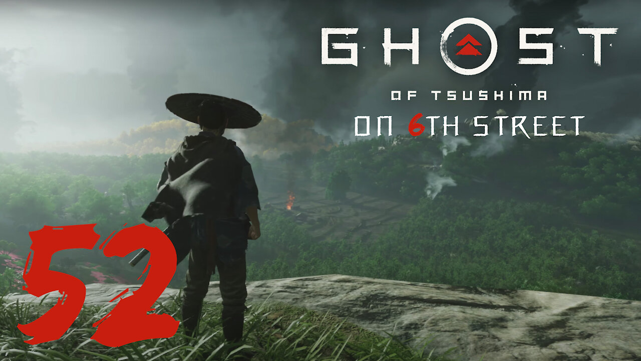 Ghost of Tsushima on 6th Street Part 52