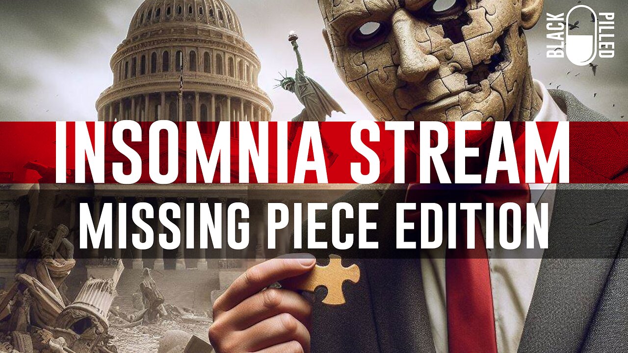 INSOMNIA STREAM: MISSING PIECE EDITION