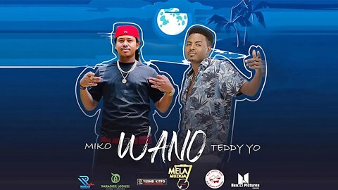 WANO Teddy Yo ft Miko Michael Melaku New Ethiopian Music 2022 | best music