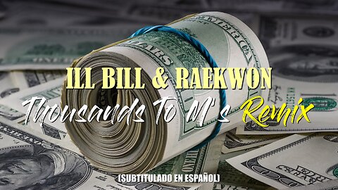 ILL BILL ft. Raekwon & SKAM2? - Thousands To M’s (Remix) | (Subtitulado) (Prod. ILL BILL & Q-Unique)