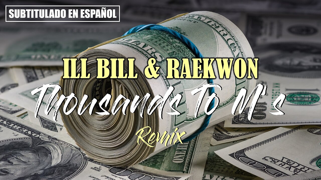 ILL BILL ft. Raekwon & SKAM2? - Thousands To M’s (Remix) | (Subtitulado) (Prod. ILL BILL & Q-Unique)