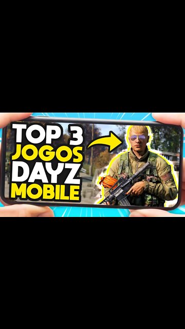 TOP 3 JOGOS PARECIDOS COM DAYZ PARA CELULAR