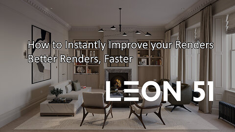 How to improve your renders instantly