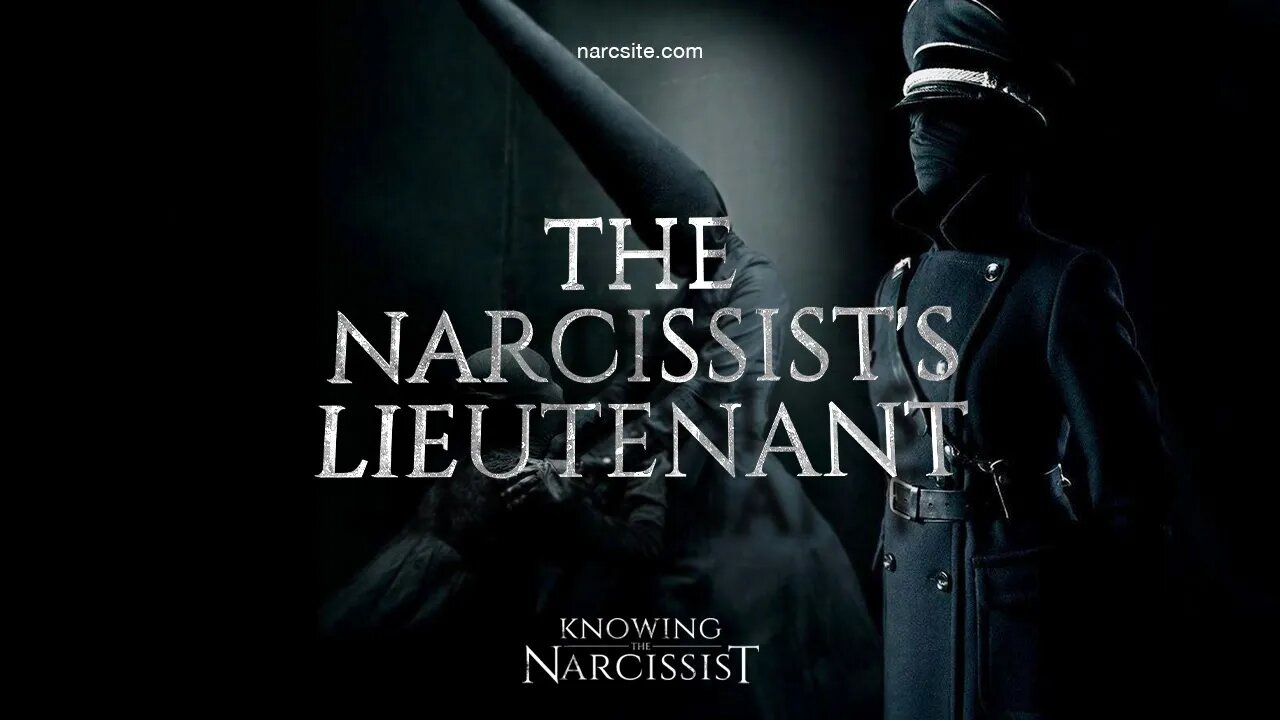 The Narcissist´s Lieutenant