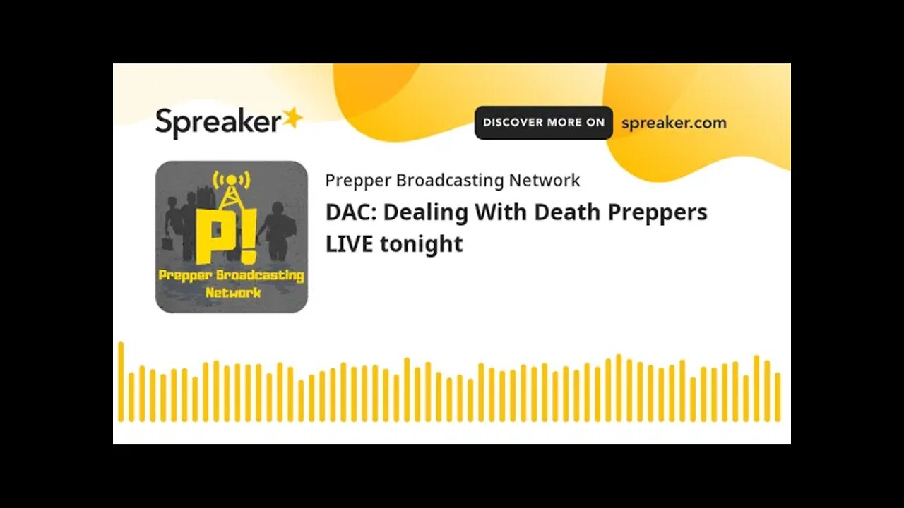 DAC: Dealing With Death Preppers LIVE tonight